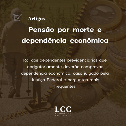 Pensão Por Morte E Dependência Econômica Lcc Advogados 8404